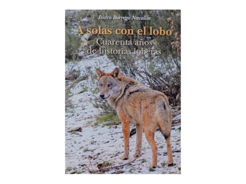 A SOLAS CON EL LOBO