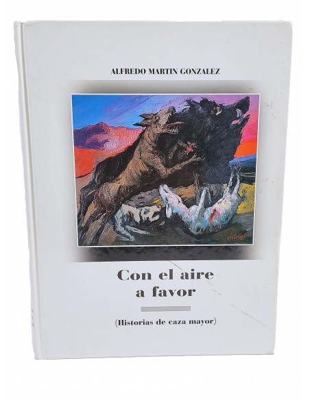 Con el aire a favor (Historia de caza mayor)
