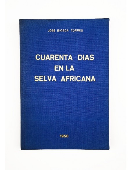 Cuarenta días en la Selva Africana
