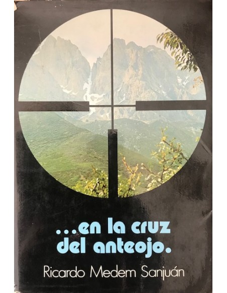 En la cruz del anteojo