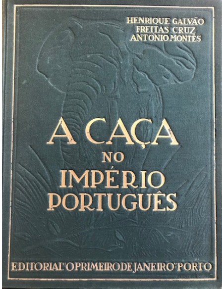 A Caça no Imperio Portugués (2 tomos)