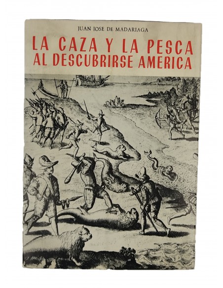 La caza y la pezca al descubrirse América