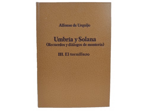 Umbría y Solana III. El tornillazo 2